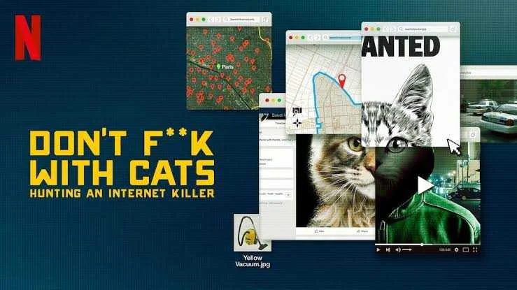Dont F*ck with Cats : Hunting an Internet Killer Season 1 COMPLETE