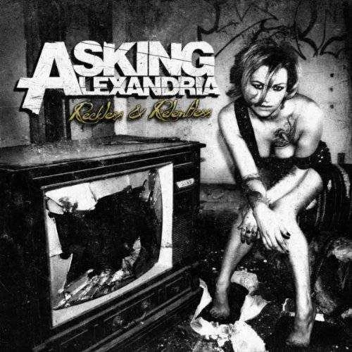 Asking Alexandria - Reckless and Relentless