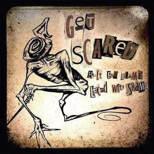 Get Scared - Built for Blame, Laced With Shame (EP) (2012)