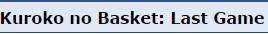 Kuroko the movie (generation miracles)japan vs us
