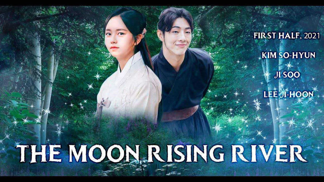 River Where the Moon Rises (2021) COMPLETE Episodes