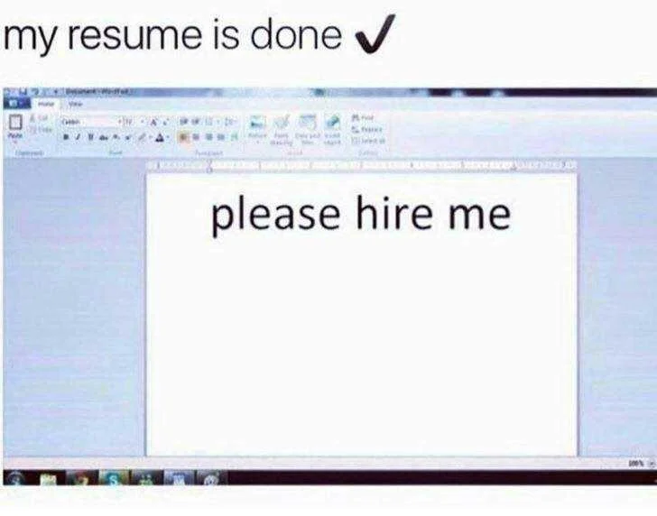 funny-meme-about-a-resume-that-just-says-please-hire-me.webp