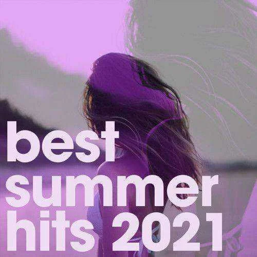VA - Best Summer Hits 2021 (2021) MP3 [320 kbps]