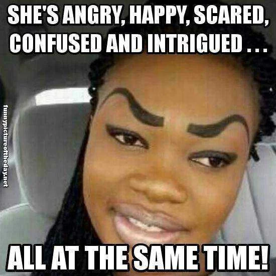 1353846924-Shes-Angry-Happy-Scared-Confused-And-Intrigued-Funny-Girls-Weird-Drawn-Eyebrows.webp