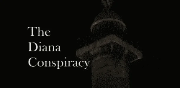 THE DIANA CONSPIRACY