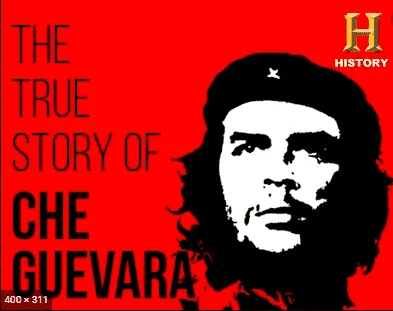 The True Story of Che Guevara
