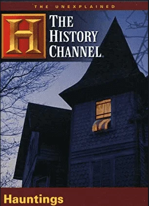 THE UNEXPLAINED: HAUNTINGS