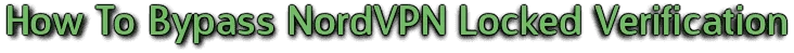 How-To-Bypass-NordVPN-Lo.png