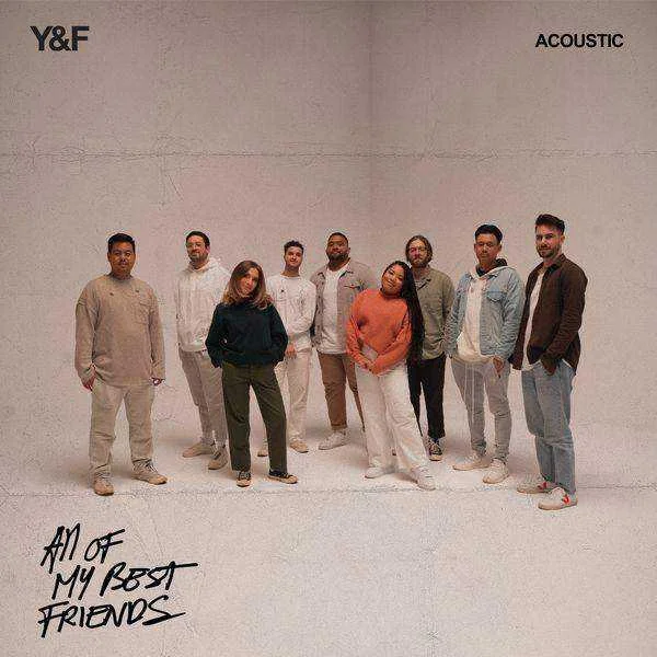 Hillsong Young & Free - All Of My Best Friends (Acoustic) 2021