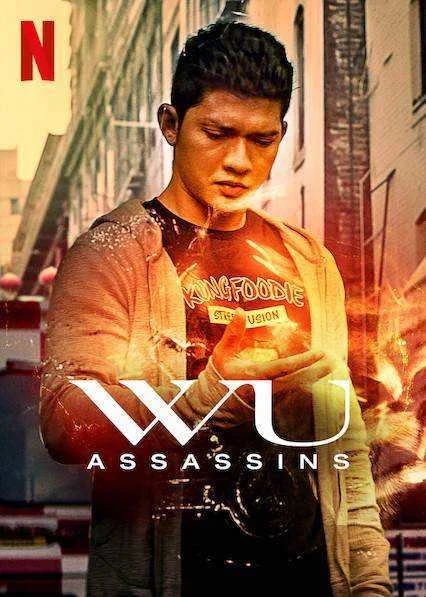Nétflí× Series: WU Assasins - Starring Iko Uwais!