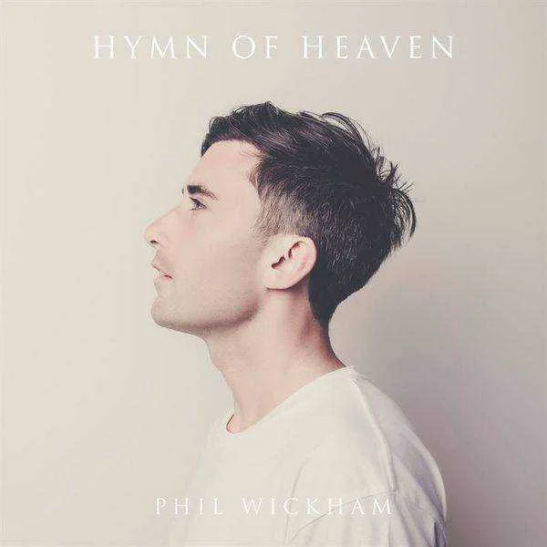 Phil Wickham  Hymn of Heaven 2021