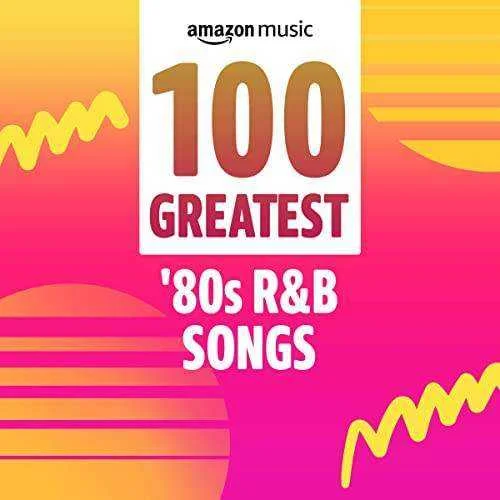 VA- 100 Greatest '80s R&B Songs (2021) Mp3 320kbps