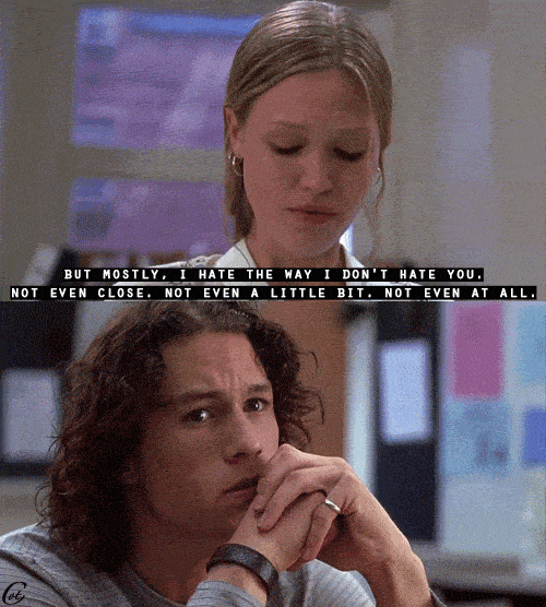 10-Things-I-Hate-About-You-from-TUMBLR-Poem.gif