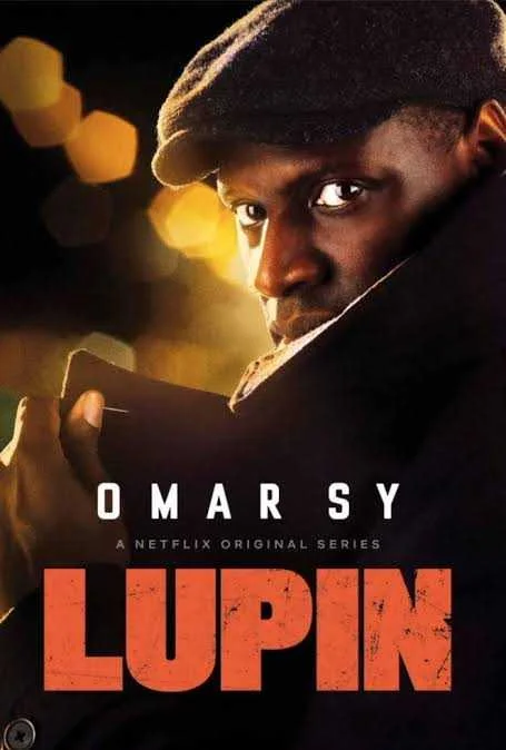 LUPIN ,NETFLIX ORIGINAL SERIES 2021. SEASON 1 AND 2 COMPLETE EPISODES.