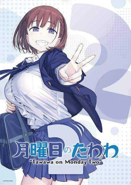 Getsuyoubi no Tawawa (Season 2) (Complete) (ONA) (Eng Sub) (720p)
