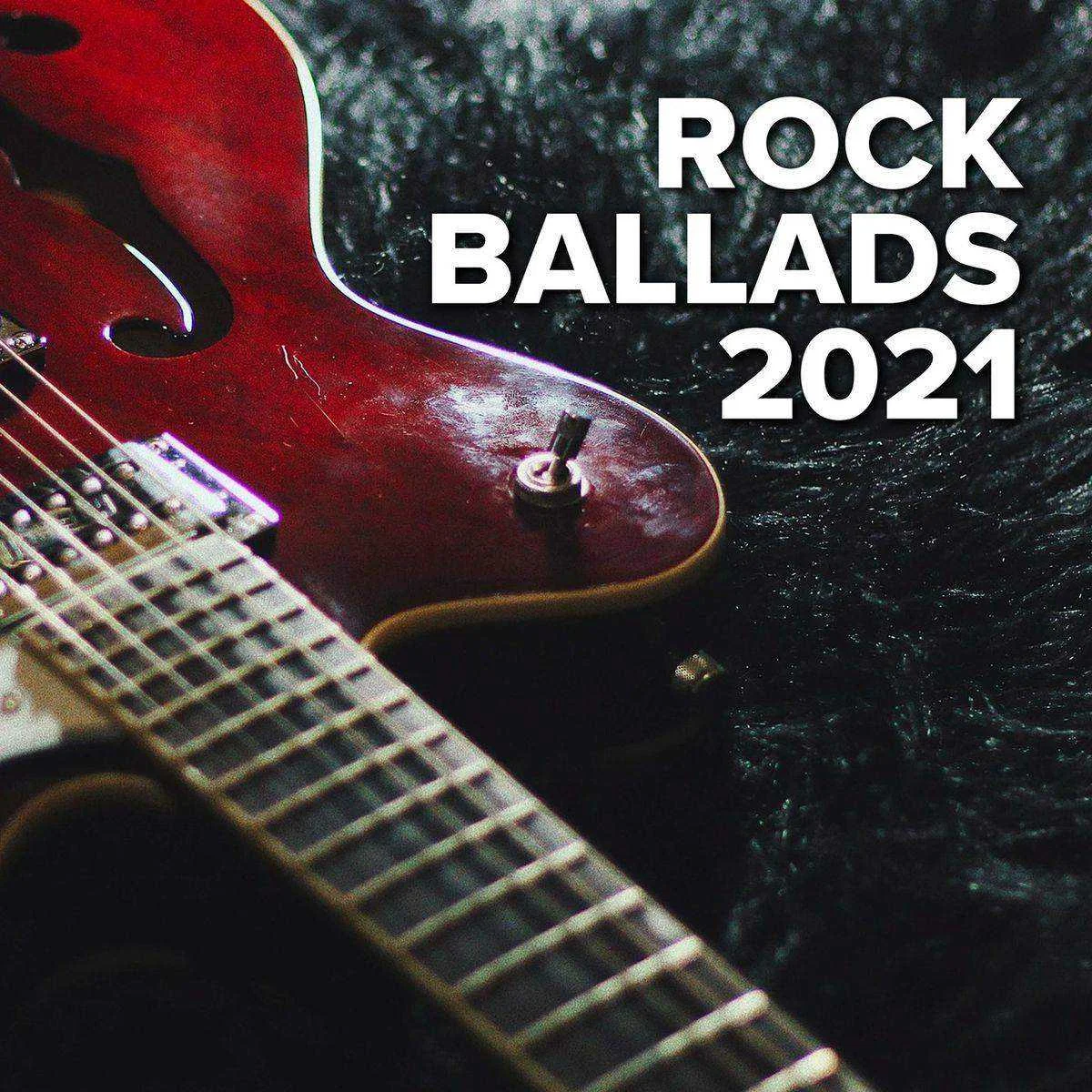 Various Artists - Rock Ballads 2021