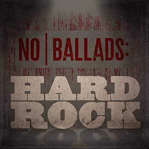 Various Artists - No Ballads Hard Rock (2021) Mp3 320kbps [PMEDIA]