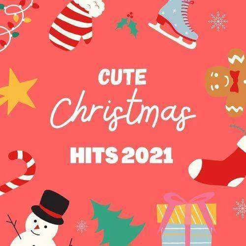 Various Artists - Cute Christmas Hits 2021 (2021) Mp3 320kbps [PMEDIA]