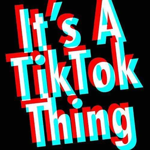 Various Artists - It's a TikTok Thing (2021) Mp3 320kbps [PMEDIA]