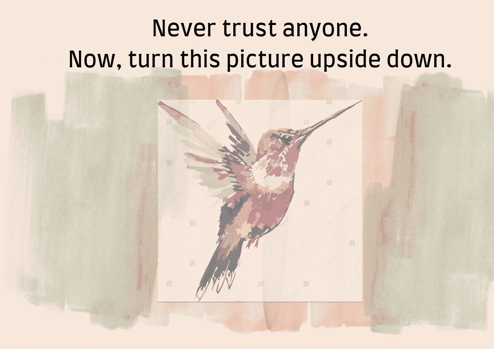 Never trust anyone. Now, turn this picture upside down..webp