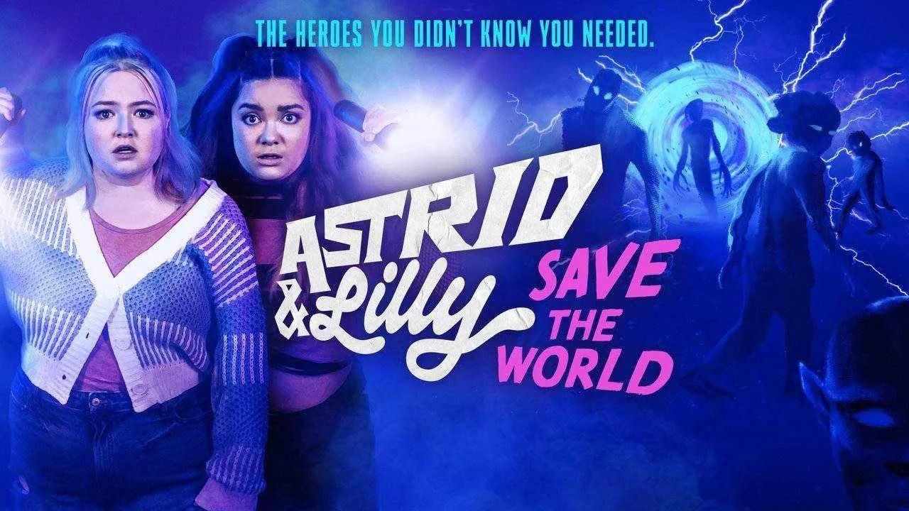 Astrid & Lily Save the world (2022) |  (Season 1) | [Ep. 4 Added] 480p
