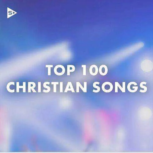 Various Artists - Top 100 Christian Songs (2022) Mp3 320kbps