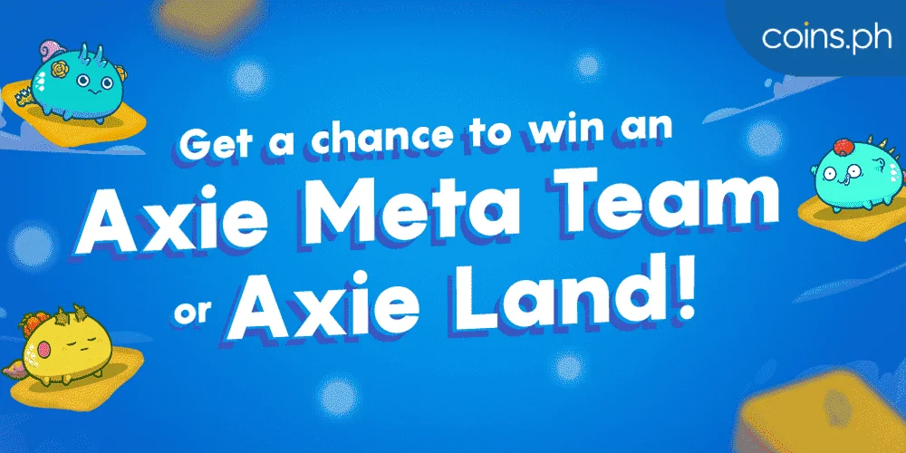 get-a-chance-to-win-axie-meta-team-land-march-2022-coinsph-blog.png