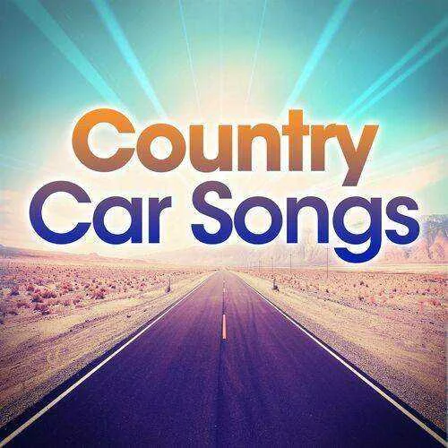 Various Artists - Country Car Songs (2022)