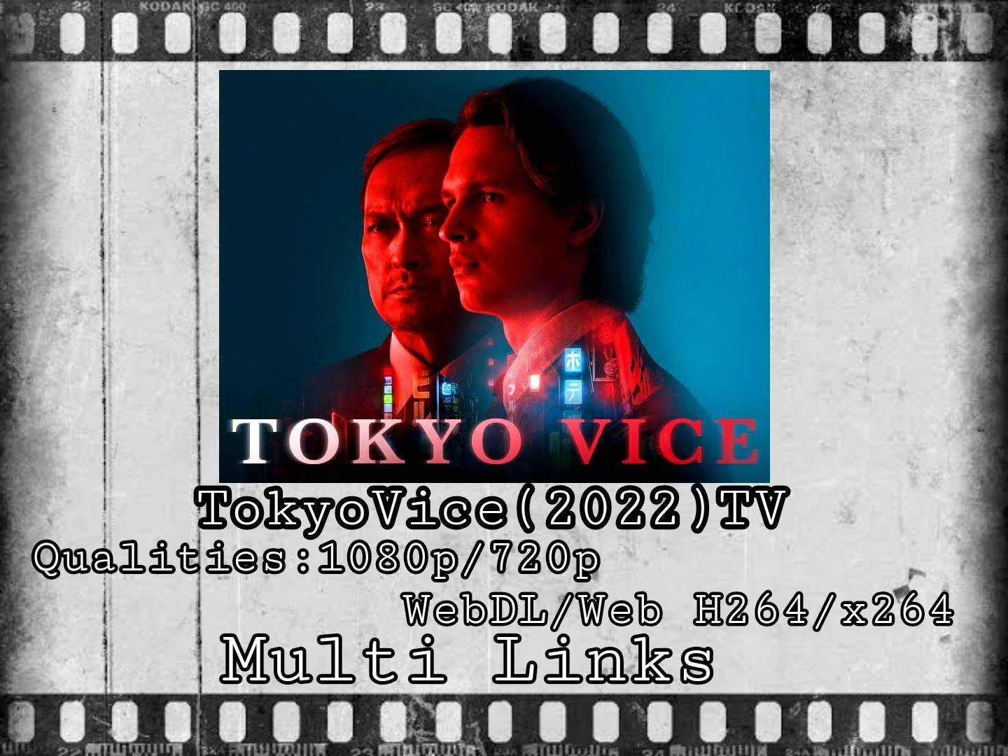 -New-> TOKYO VICE S01 COMPLETE UPDATE (2022)  HIGH QUALITY (Crime/Thriller)