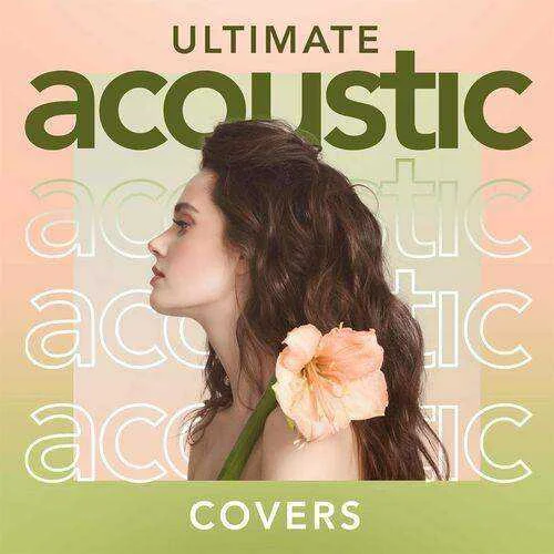 Various Artists - Ultimate Acoustic Covers (2022) Mp3 320kbps