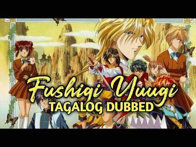 Fushigi Yuugi Episode 1-5 (Tagalog Dubbed)