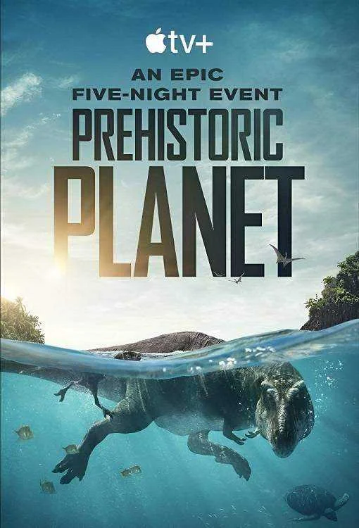 Prehistoric Planet Season 1 Complete 720p and 1080p WEB-DL 6CH x265 HEVC-PSA