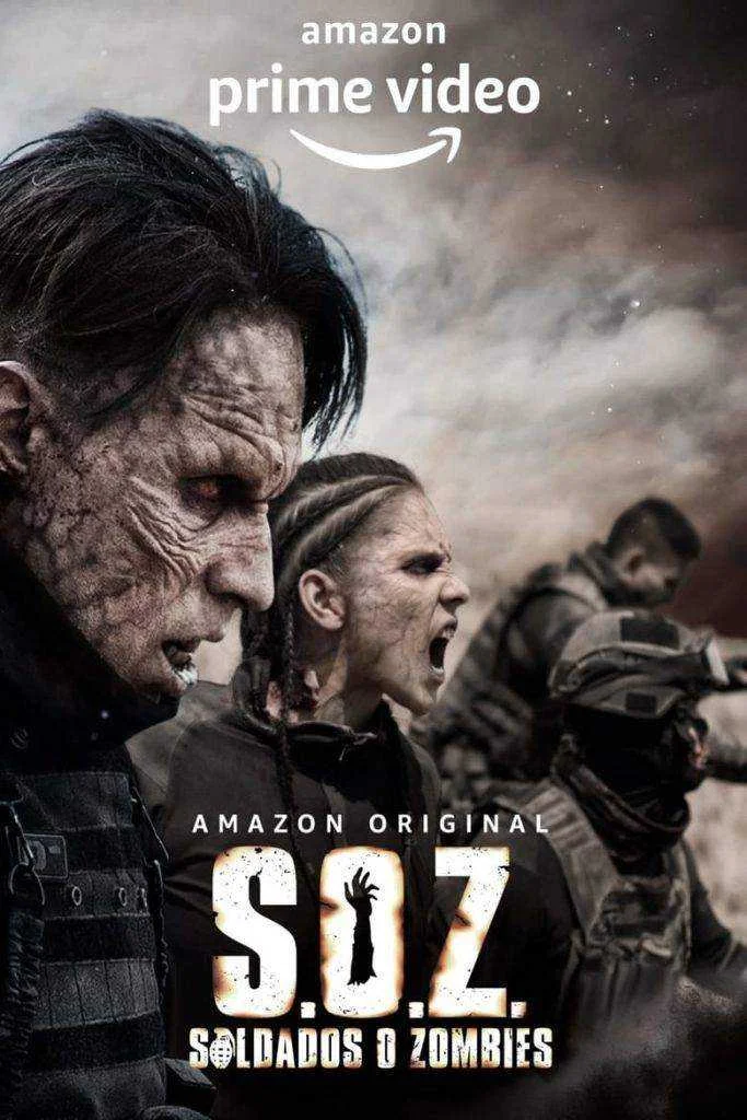 S.O.Z. Soldiers or Zombies 2021 | AMZN | SEASON 1 COMPLETE | 720P   x264 | FIRELOAD