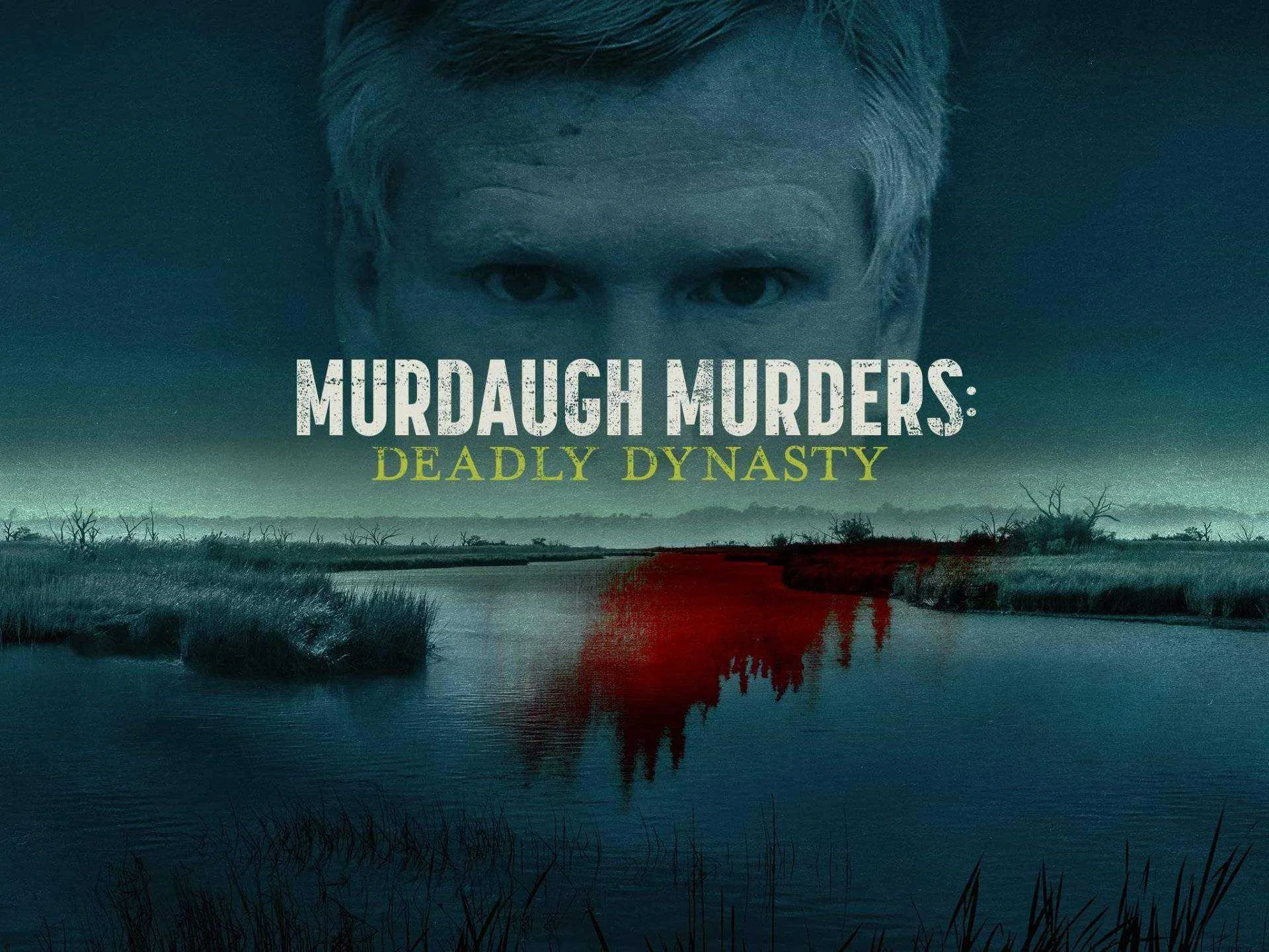 Murdaugh Murders: Deadly Dynasty (2022) Watch and Download for Free