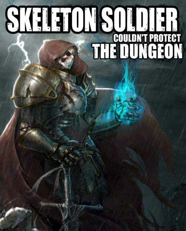 The Skeleton Soldier Failed to Defend the Dungeon.webp
