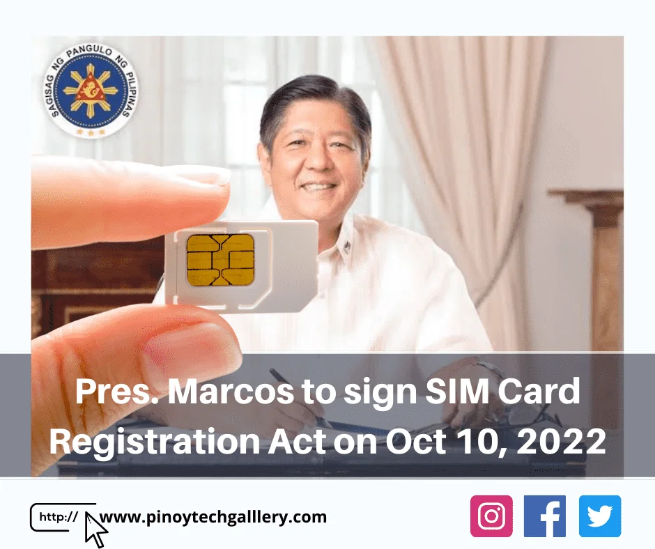 Pres. Marcos expect to sign SIM Card Registration Act on Oct 10, 2022