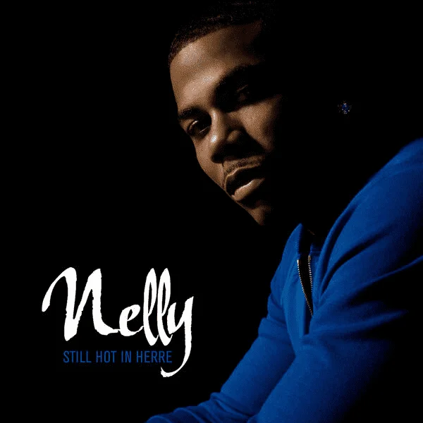 Nelly-  Still Hot In Herre [CD-Quality Qobuz/ iTunes Plus]