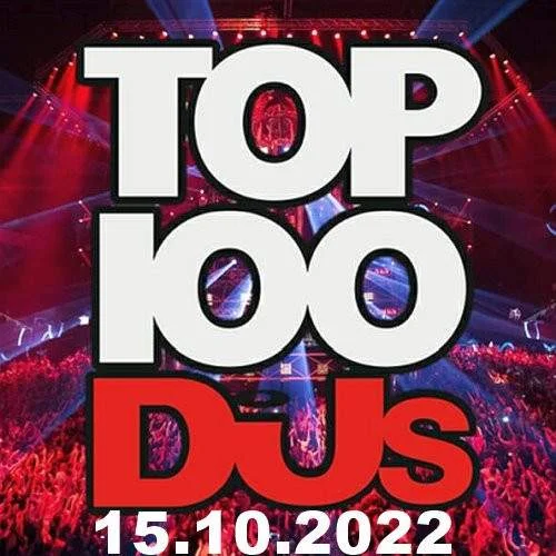 VA - Top 100 DJs Chart (October.15.2022) [Mp3 320kbps Quality Songs]