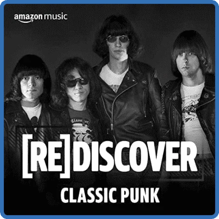 Various Artists  REDISCOVER Classic Punk (2022) [Amazon Music]