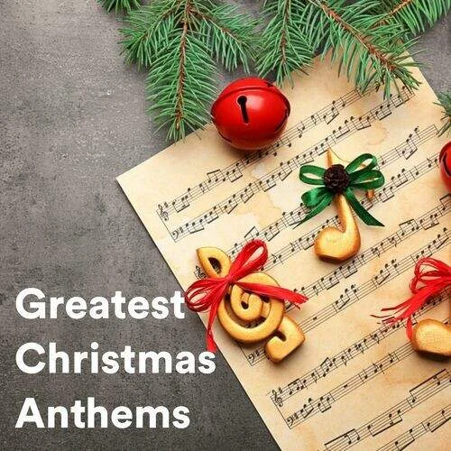 Various Artists - Greatest Christmas Anthems (2022)