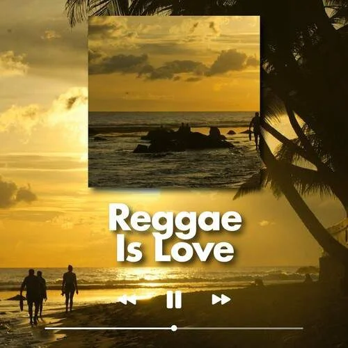 Various Artists - Reggae Is Love (2022)