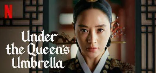Under The Queen's Umbrella [English Sub][2022][Ongoing]