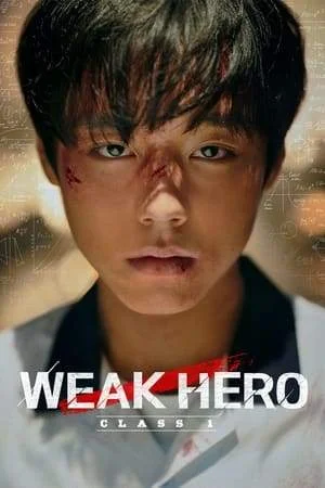 Weak Hero Class 1 (2022) | HD | Eng Sub | 8 Episodes