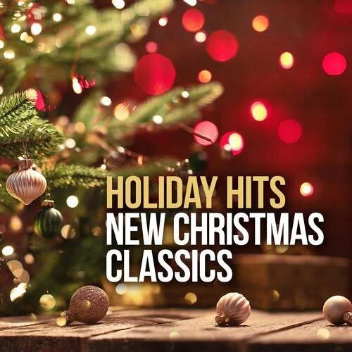 Various Artists - Holiday Hits - New Christmas Classics (2022)