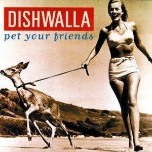 Dishwalla - Pet your frinds Album