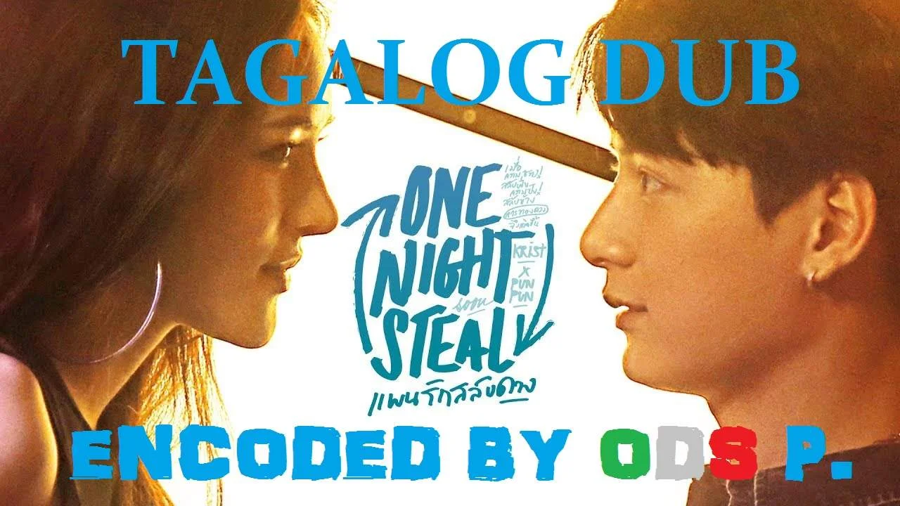 One Night s†éál TAGALOG DUB ENCODED BY ODS P