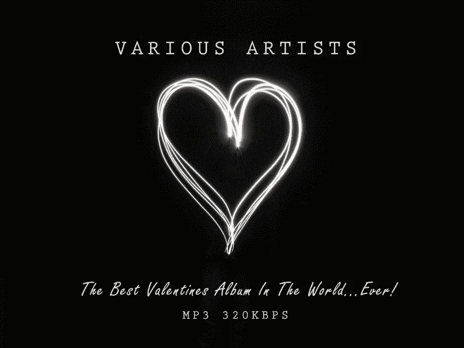 Various Artists - The Best Valentines Album In The World...Ever! (2023) Mp3 320kbps