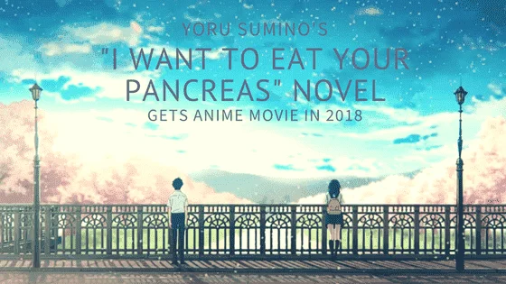 I want to eat your pancreas