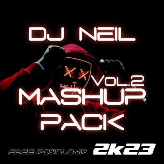 DJ NEIL MASHUP PACK VOL.02