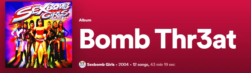 Bomb Thr3at Album by Sexbomb Girls